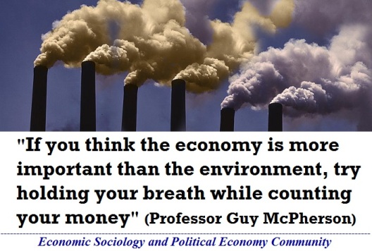 If you think the economy is more important than the environment, try holding your breath while counting your money