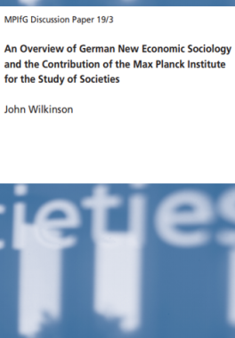 German New Economic Sociology and the Max Planck Institute for the Study of Societies